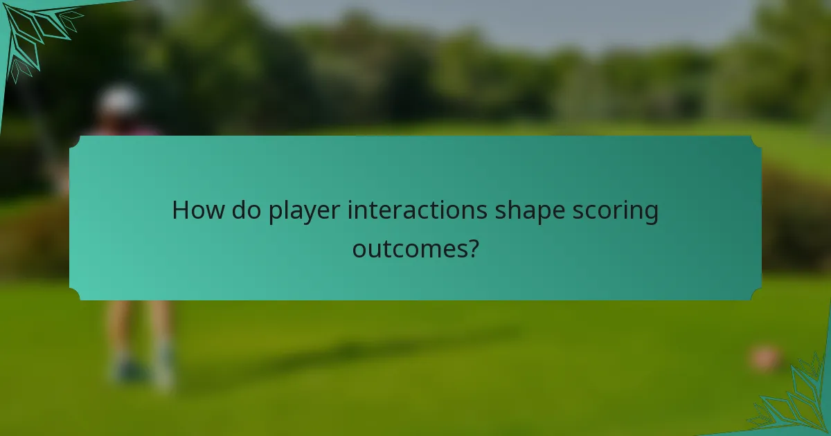 How do player interactions shape scoring outcomes?