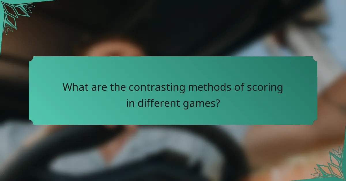 What are the contrasting methods of scoring in different games?