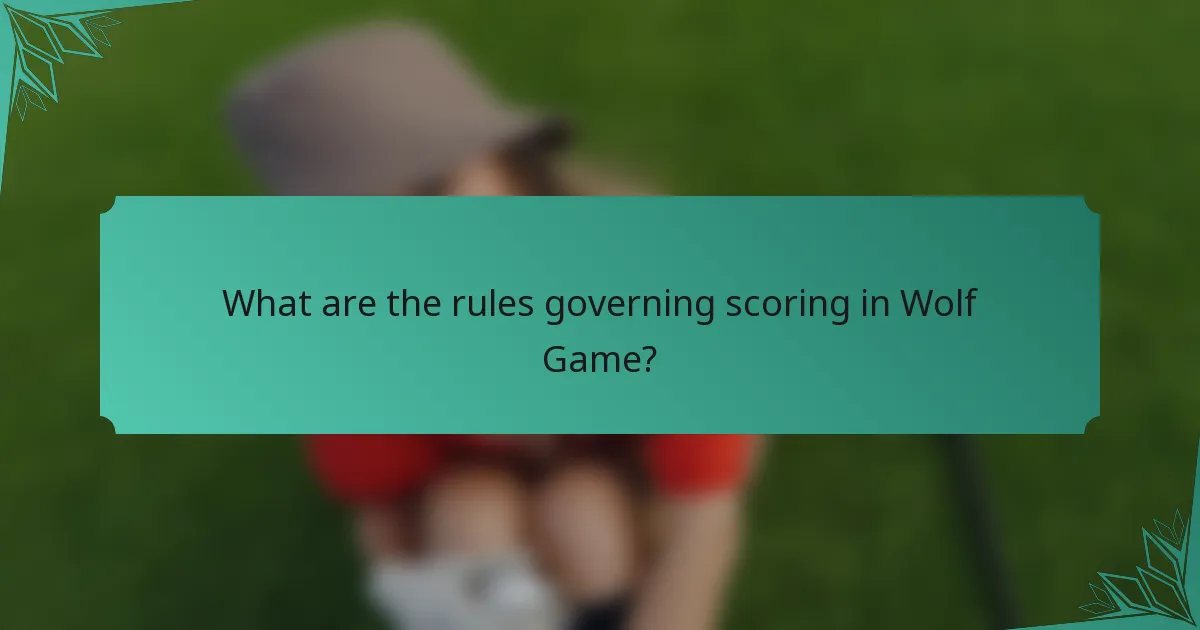 What are the rules governing scoring in Wolf Game?